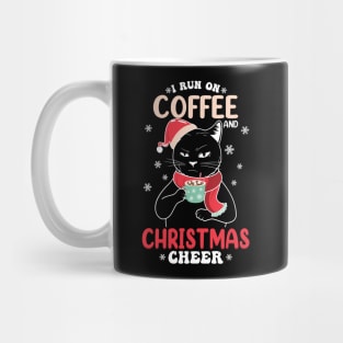 I RUN ON COFFEE AND CHRISTMAS CHEER Mug